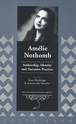 Amelie Nothomb : authorship, identity, and narrative practice