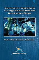 Constructive Engineering of Large Reverse Osmosis Desalination Plants