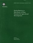 Easing Barriers To Movement Of Plant Varieties For Agricultural Development