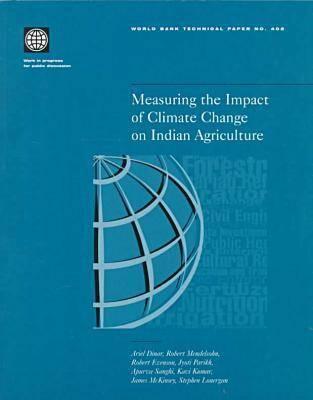 Measuring the Impact of Climate Change on Indian Agriculture