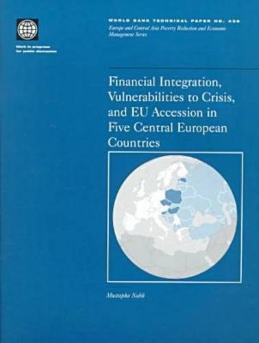 Financial Integration, Vulnerabilities to Crisis, and EU Accession in Five Central European Countries