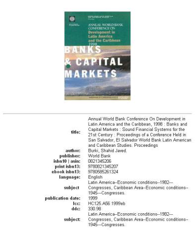 Annual World Bank Conference on Development in Latin America and the Caribbean, 1998 : banks and capital markets : sound financial systems for the 21st century : proceedings of a conference held in San Salvador, El Salvador