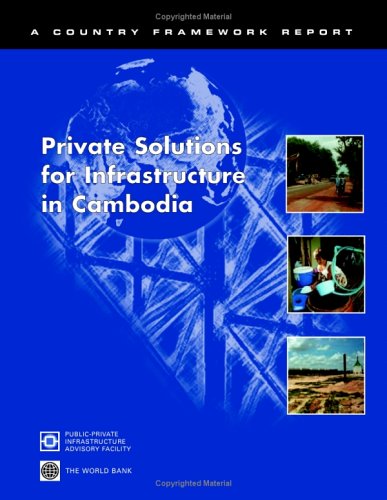 Private Solutions For Infrastructure In Cambodia