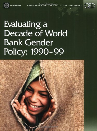 Evaluating A Decade Of World Bank Gender Policy, 1990 99