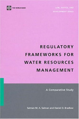 Regulatory frameworks for water resources management : a comparative study