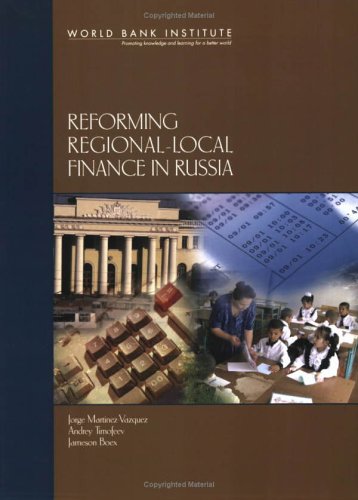 Reforming Regional-Local Finance in Russia