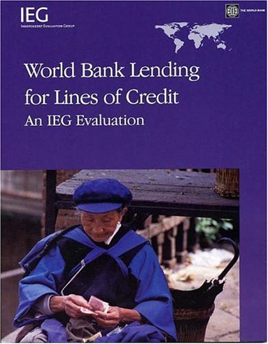 World Bank lending for lines of credit : an IEG evaluation