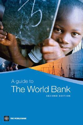 A Guide to the World Bank, Second Edition