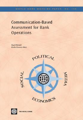 Communication-based Assessment for Bank Operations (World Bank Working Papers) (World Bank Working Papers)