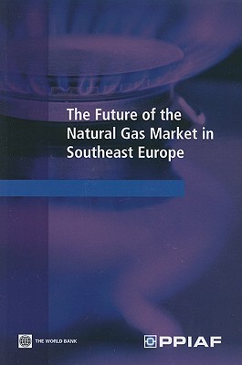 The Future of the Natural Gas Market in Southeast Europe