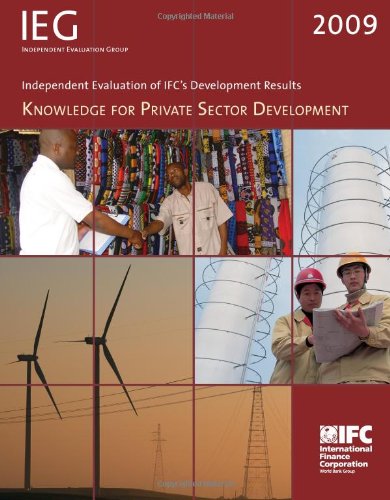 Independent Evaluation of Ifc's Development Results 2009