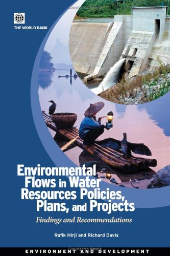 Environmental Flows in Water Resources Policies, Plans, and Projects