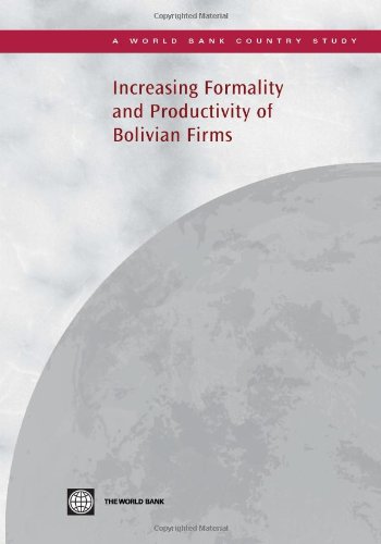 Increasing Formality and Productivity of Bolivian Firms