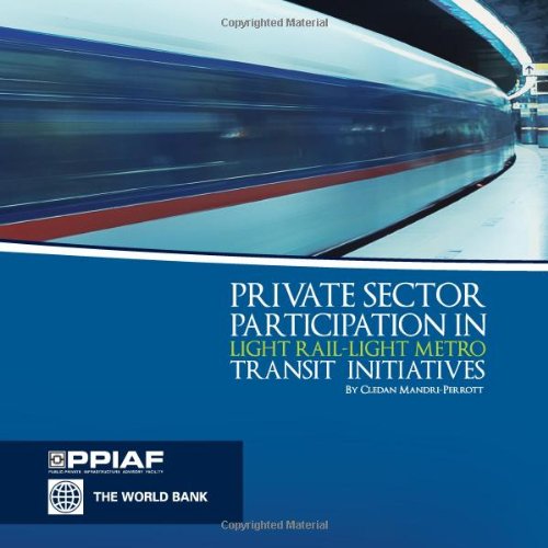 Private Sector Participation in Light Rail-Light Metro Transit Initiatives