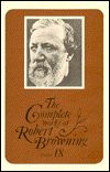 The Complete Works of Robert Browning Volume IX