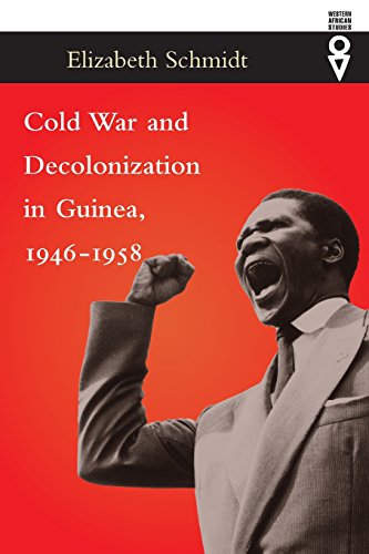 Cold War and Decolonization in Guinea, 1946–1958