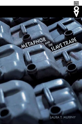 Metaphor and the Slave Trade in West African Literature