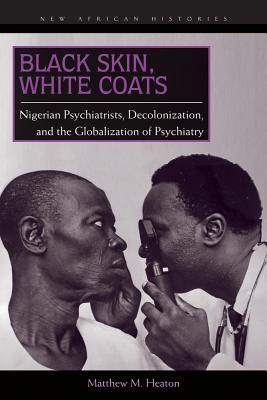 Black Skin, White Coats