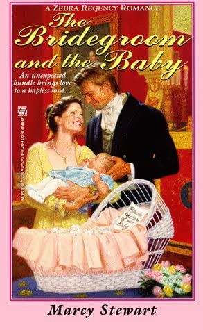 The Bridegroom And The Baby (Zebra Regency Romance)