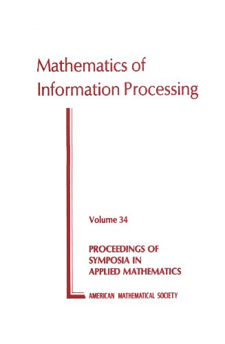 Mathematics of Information Processing (Proceedings of Symposia in Applied Mathematics)