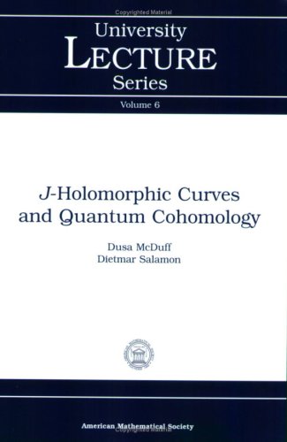 J-Holomorphic Curves and Quantum Cohomology