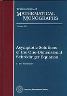 Asymptotic Solutions of the One-Dimensional Schrodinger Equation