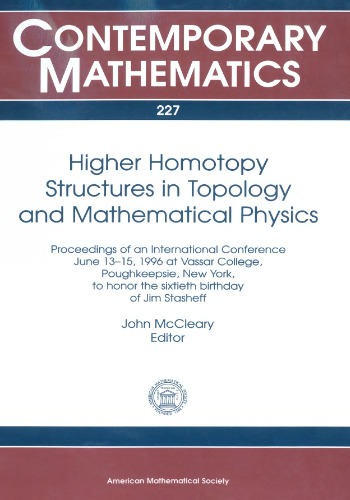 Higher Homotopy Structures in Topology &amp; Mathematical Physics