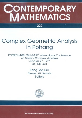 Complex Geometric Analysis In Pohang