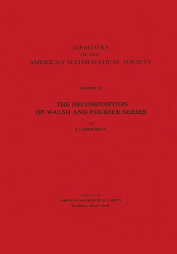 Decomposition Of Walsh And Fourier Series. (Memoirs Of The American Mathematical Society,)