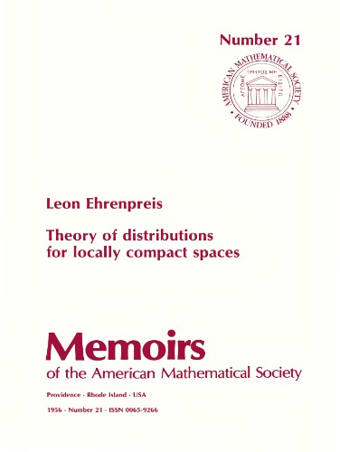 Theory Of Distributions For Locally Compact Spaces (Memoirs Of The American Mathematical Society)