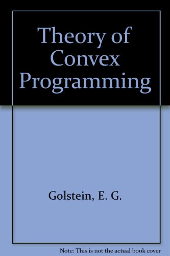 Theory of Convex Programming