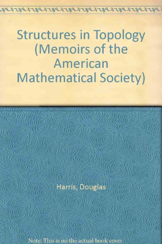 Structures in topology (Memoirs of the American Mathematical Society, no. 115)