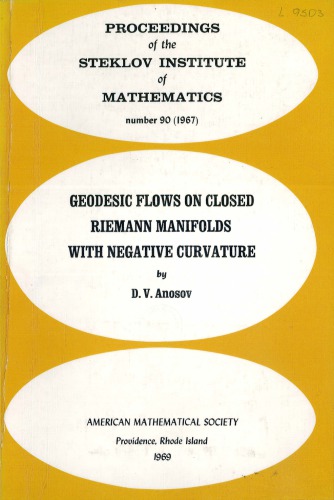 Geodesic Flows On Closed Riemann Manifolds With Negative Curvature