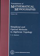 Simplicial and Operad Methods in Algebraic Topology