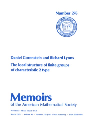 Local Structure of Finite Groups of Characteristic 2 Type (Memoirs of the American Mathematical Society)