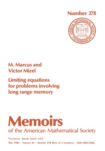 Limiting Equations for Problems Involving Long Range Memory (Memoirs of the American Mathematical Society)