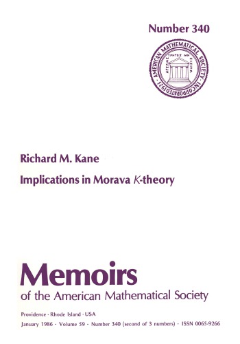 Implications in Morava K-Theory (Memoirs of the American Mathematical Society)