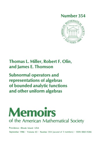 Subnormal Operators and Representations of Algebras of Bounded Analytic Functions and Other Uniform Algebras (Memoirs of the American Mathematical Society)