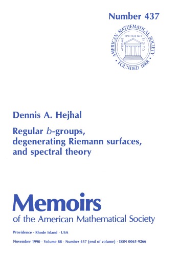 Regular B Groups, Degenerating Riemann Surfaces, And Spectral Theory