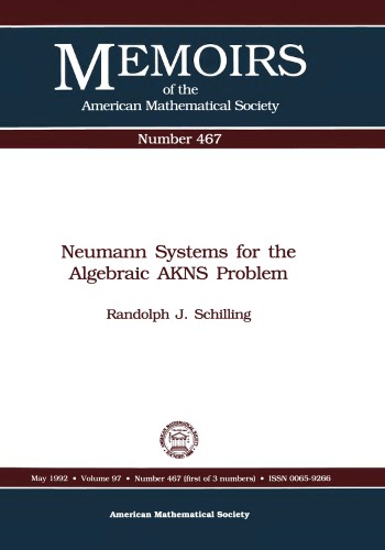 Neumann Systems for the Algebraic Akns Problem (Memoirs of the American Mathematical Society)