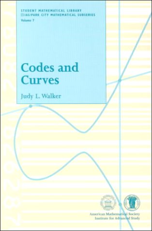 Codes and Curves (Student Mathematical Library, Vol. 7) (Student Mathematical Library, V. 7.)