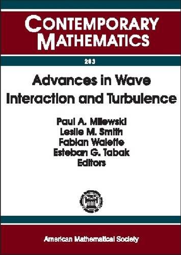 Advances in Wave Interaction and Turbulence