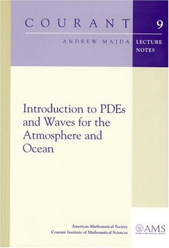 Introduction to PDEs and Waves for the Atmosphere and Ocean (Courant Lecture Notes)