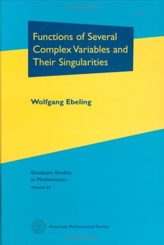 Functions of Several Complex Variables and Their Singularities