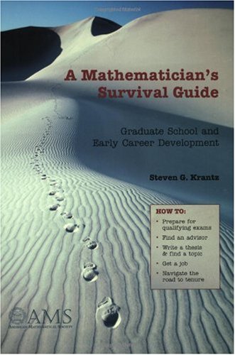 A Mathematician's Survival Guide