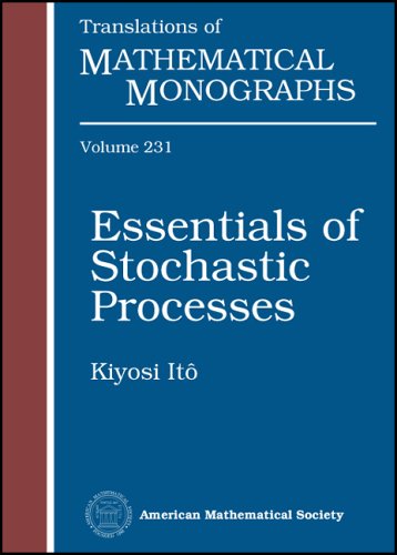 Essentials of Stochastic Processes (Translations of Mathematical Monographs, V. 231) (Translations of Mathematical Monographs)