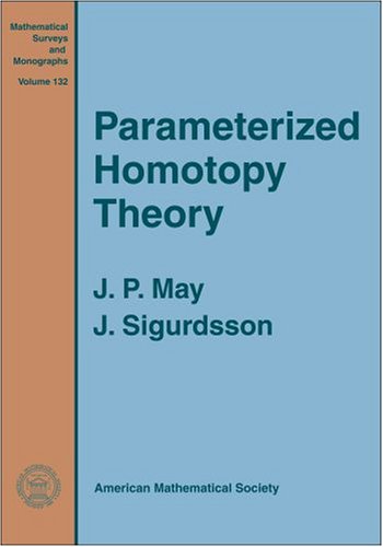 Parametrized Homotopy Theory