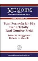 Sum Formula for Sl2 Over a Totally Real Number Field