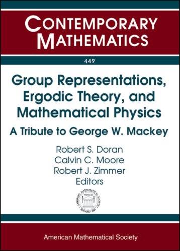 Group Representations, Ergodic Theory, and Mathematical Physics