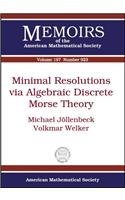 Minimal Resolutions Via Algebraic Discrete Morse Theory